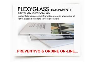 PLEXYGLASS TRASPARENTE e OPALINO